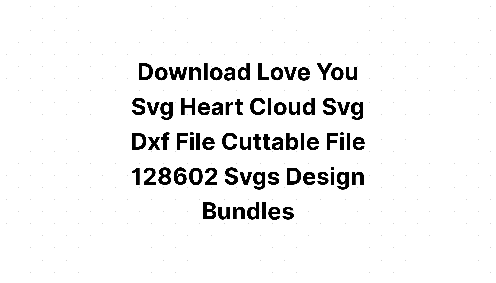 Download Love Is In The Sky Svg Eps SVG File